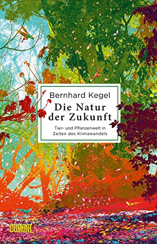 Die Natur der Zukunft: Tier- und Pflanzenwelt in Zeiten des Klimawandels