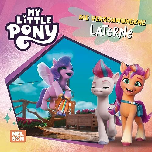 Maxi-Mini 151: My Little Pony: Die verschwundene Laterne: (ab 3 Jahren) (Nelson Maxi-Mini)