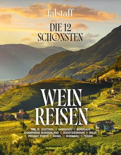 Die 12 schönsten Weinreisen (Band 2)