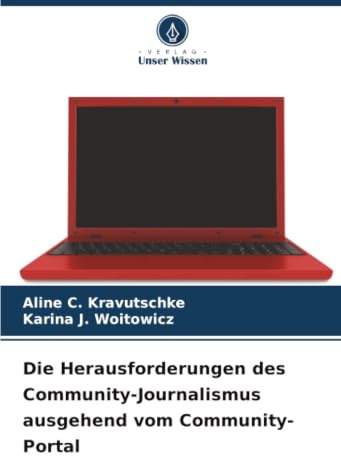 Die Herausforderungen des Community-Journalismus ausgehend vom Community-Portal