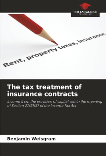 The tax treatment of insurance contracts: Income from the provision of capital within the meaning of Section 27(5)(3) of the Income Tax Act