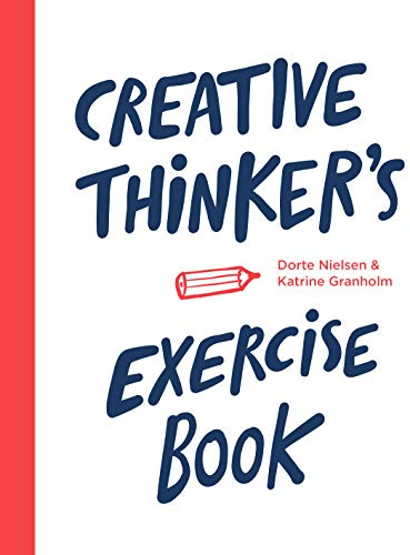 Creative Thinker’s Exercise Book