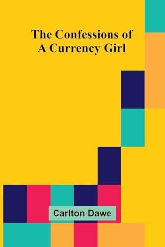 The Confessions of a Currency Girl