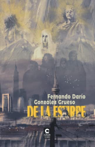 De la Estirpe: (1 Trilogía de vampiros El ascenso de los Eones) (El ascenso de los Eones (Trilogía de ciencia ficción y vampiros), Band 1)