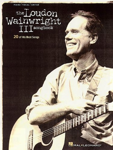 The Loudon Wainwright III Songbook
