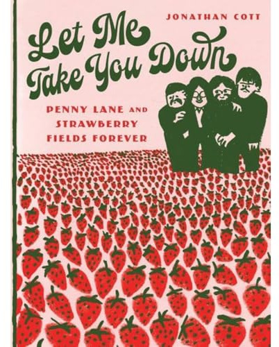 Let Me Take You Down: Penny Lane and Strawberry Fields Forever