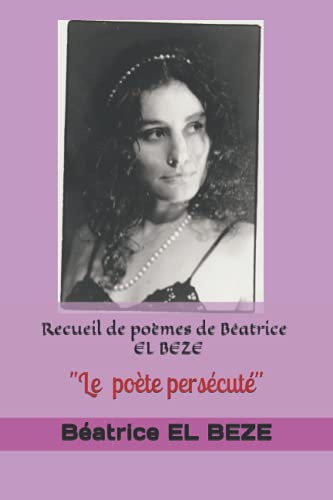 Recueil de Poemes de Beatrice EL BEZE