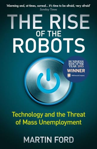 The Rise of the Robots: FT and McKinsey Business Book of the Year