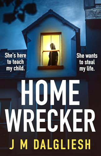 Homewrecker: An utterly gripping psychological thriller with a gasp-out-loud twist