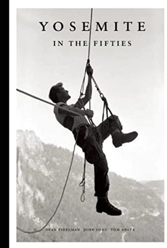 Yosemite in the Fifties: The Iron Age