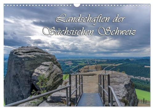 Landschaften der Sächsischen Schweiz (Wandkalender 2026 DIN A3 quer), CALVENDO Monatskalender: Atemberaubende Panoramen und Naturwunder (CALVENDO Natur)