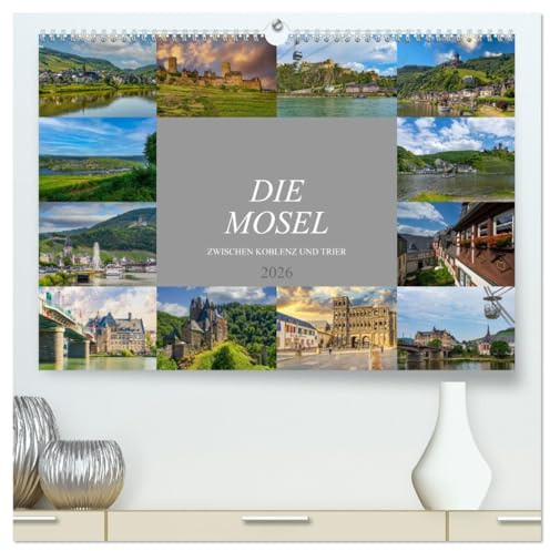 Die Mosel zwischen Koblenz und Trier (hochwertiger Premium Wandkalender 2026 DIN A2 quer), Kunstdruck in Hochglanz: Zwölf faszinierende Motive entlang ... zwischen Koblenz und Trier (CALVENDO Orte)