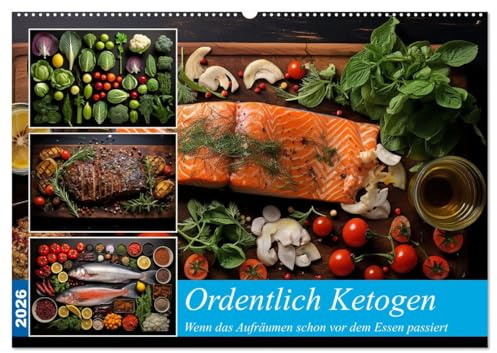 Ordentlich Ketogen (Wandkalender 2026 DIN A2 quer), CALVENDO Monatskalender: Wenn das Auge die schöne Ordnung genießt (CALVENDO Lifestyle)