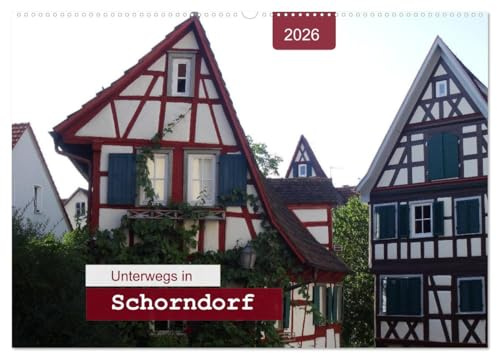 Unterwegs in Schorndorf (Wandkalender 2026 DIN A2 quer), CALVENDO Monatskalender: Ein Bummel durch die DAIMLER-Stadt (CALVENDO Orte)
