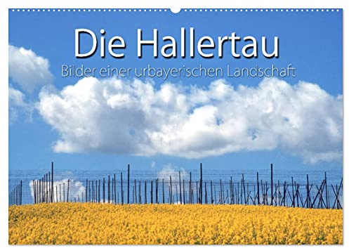 Hallertau (Wandkalender 2026 DIN A2 quer), CALVENDO Monatskalender: Stille, reizvolle Landschaft im Herzen Bayerns. (CALVENDO Natur)