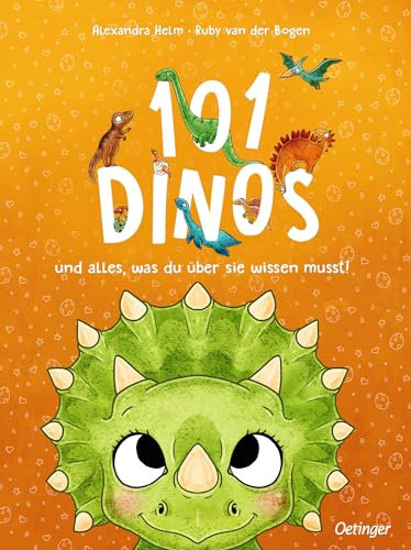 101 Dinos und alles, was du über sie wissen musst!: Bezauberndes Bilderbuch ab 4 Jahren voller verblüffender Dino-Fakten (101 Fabelwesen)