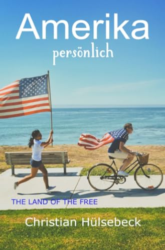 Amerika persönlich: The Land of the free