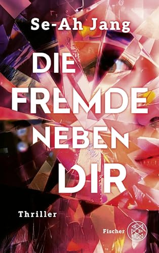 Die Fremde neben dir: Thriller | Der Bestseller aus Südkorea – düster, fesselnd, twisty