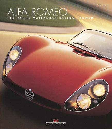 Alfa Romeo: Mailänder Design-Ikonen: 100 Jahre Mailänder Design-Ikonen