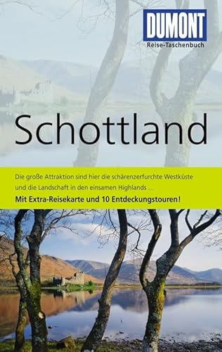 DuMont Reise-Taschenbuch Reiseführer Schottland: Mit 10 Entdeckungstouren