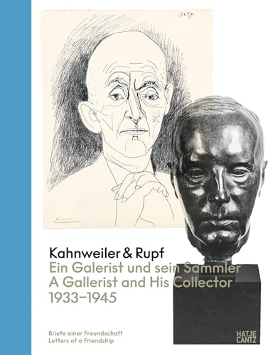 Kahnweiler & Rupf (Bilingual edition): A Gallerist and his Collector, 1933–1945