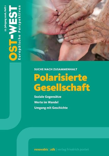 Polarisierte Gesellschaft: Ost-West. Europäische Perspektiven 1/2026