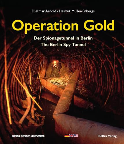 Operation Gold: Der Spionagetunnel in Berlin / The Berlin Spy Tunnel