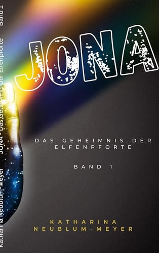 Jona: Das Geheimnis der Elfenpforte