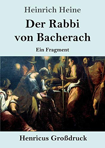 Der Rabbi von Bacherach (Großdruck): Ein Fragment