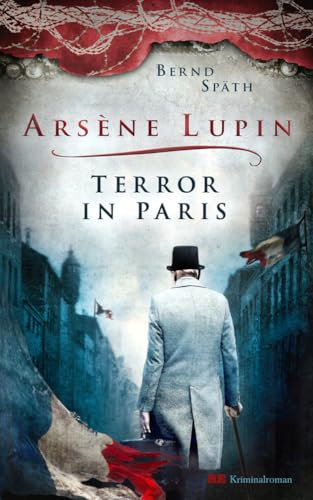 Arsène Lupin - Terror in Paris: Kriminalroman