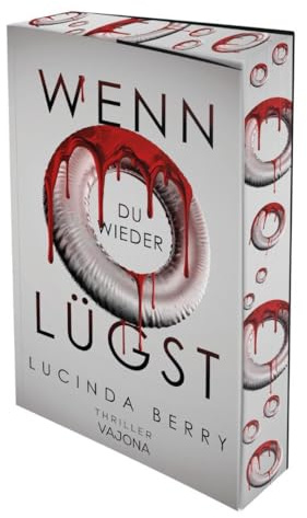 Wenn du wieder lügst: Thriller - Mit limitiertem Farbschnitt!