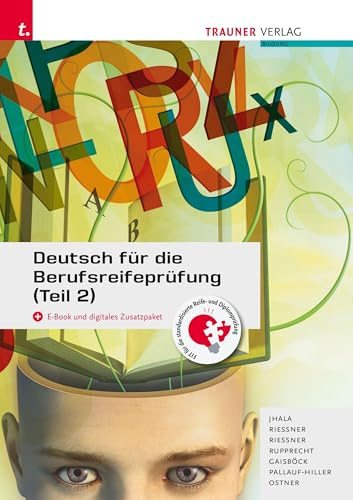 Deutsch für die Berufsreifeprüfung (Teil 2) + digitales Zusatzpaket + E-Book