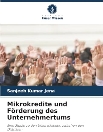 Mikrokredite und Förderung des Unternehmertums: Eine Studie zu den Unterschieden zwischen den Distrikten