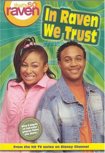 That's so Raven: In Raven We Trust - Book #3: Junior Novel