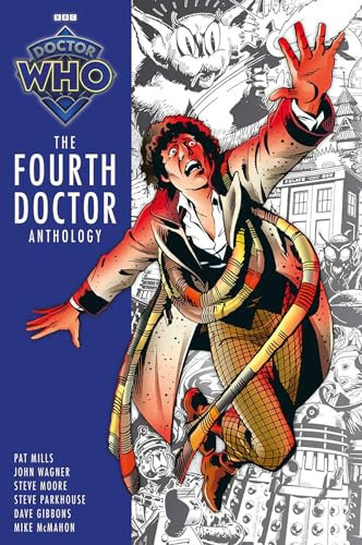 DOCTOR WHO TP FOURTH DOCTOR ANTHOLOGY: Collected Comic Strips (BBC Doctor Who Magazine)