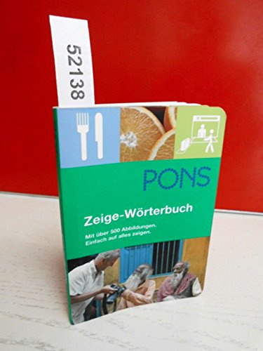 PONS Zeige-Wörterbuch: Mit über 500 Abbildungen. Einfach auf alles zeigen