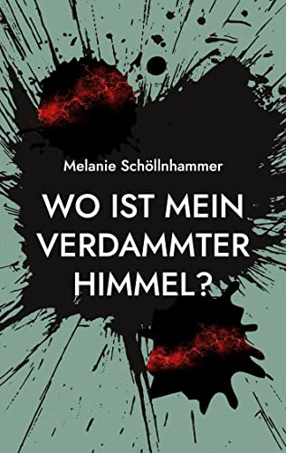 Wo ist mein verdammter Himmel?: DE