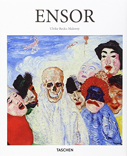 James Ensor 1860-1949: de maskers, de dood en de zee (Basic Art 2.0)