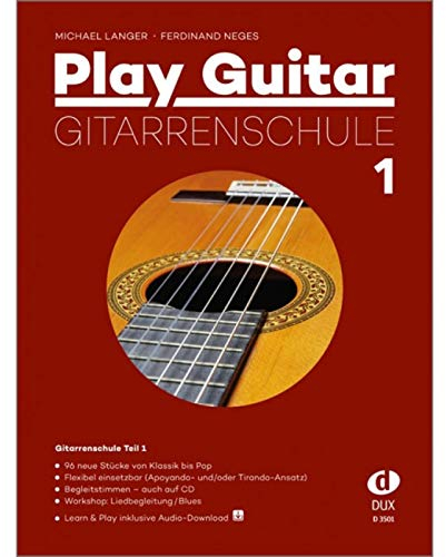 Play Guitar Guitar School 1- 96 neue Stücke von Klassik bis Pop