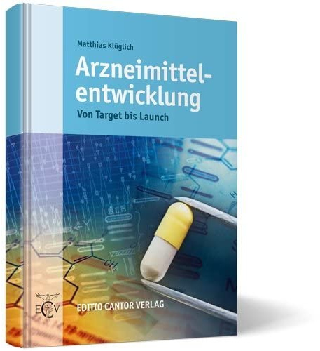 Arzneimittelentwicklung: Von Target bis Launch