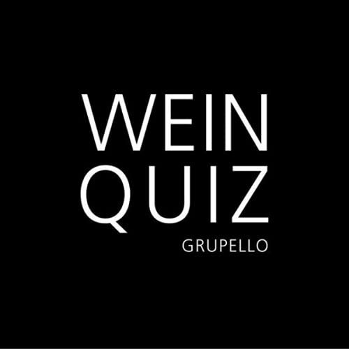 Wein-Quiz: 100 Fragen und Antworten