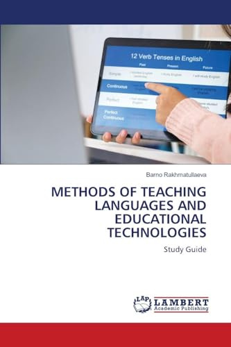 METHODS OF TEACHING LANGUAGES AND EDUCATIONAL TECHNOLOGIES: Study Guide