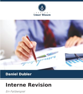 Interne Revision: Ein Fallbeispiel