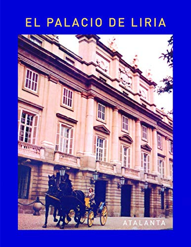 El palacio de Liria (CASA DE ALBA, Band 72)