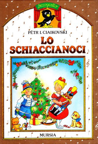 Lo schiaccianoci. Con MP3 scaricabile online