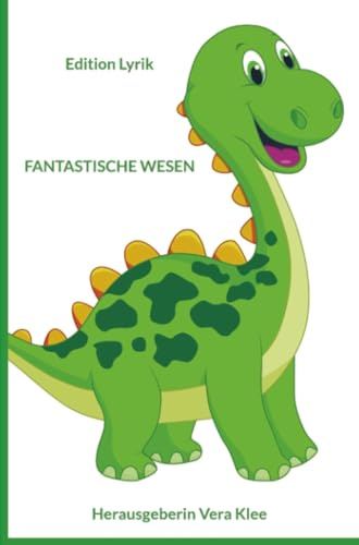 Fantastische Wesen: Edition Lyrik