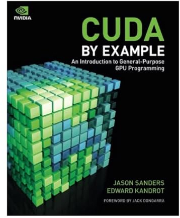 CUDA by Example: An Introduction to General-Purpose GPU Programming