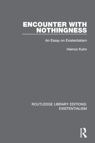 Encounter with Nothingness (Routledge Library Editions: Existentialism)