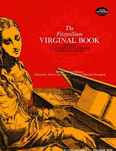 The Fitzwilliam Virginal Book Vol.1.: Volume 1 (Dover Classical Piano Music, Band 1)