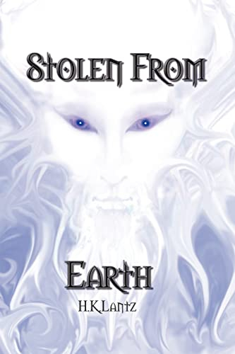Stolen From Earth: Book I